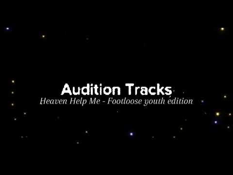 Audition/Karaoke Track - Heaven Help Me - Footloose Youth Edition