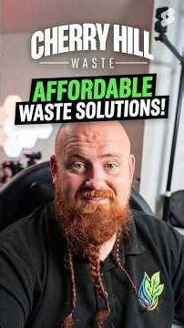 Affordable Waste Solutions with Cherry Hill Waste