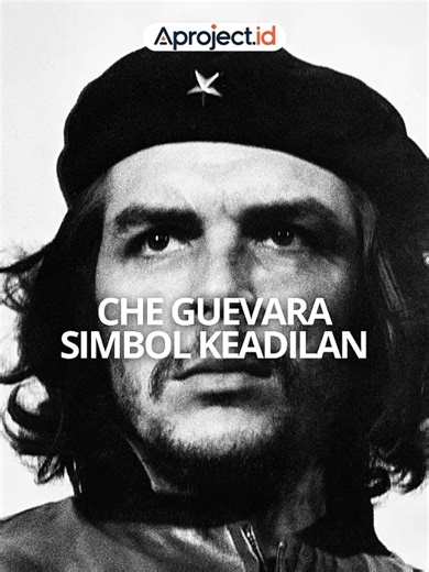 Che Guevara simbol keadilan. #historytelling #cheguevara