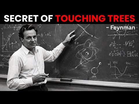 The Science of TOUCHING Trees — Nobody Explains This | Feynman