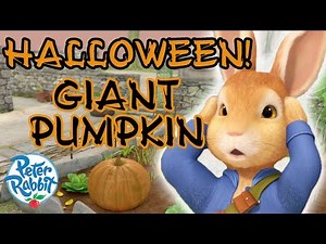 Peter Rabbit - Halloween Tales | The Giant Pumpkin