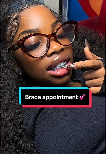 Getting Braces: My Full Appointment Experience