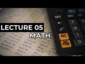 Math - Lecture 05 (Determinants)