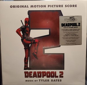 Tyler Bates - Deadpool 2 (Original Motion Picture Score)