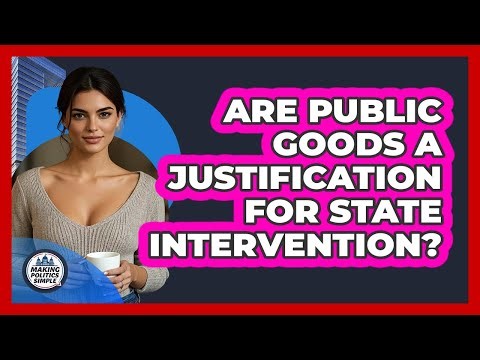 Are Public Goods A Justification For State Intervention?