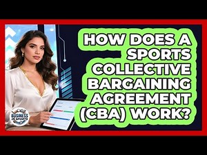 How Does A Sports Collective Bargaining Agreement (CBA) Work? - Business In Sports