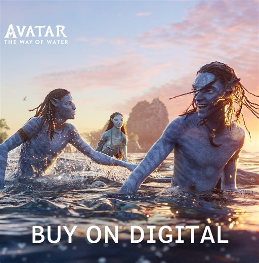 Be the first to watch Avatar: The Way of Water at home, only on Digital. Buy it today and get access to over three hours of never-before-seen extras. | Avatar