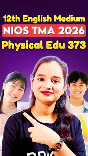Physical Education 373 TMA Solution 2026 | English med Full Solved Answers | Class 12 NIOS TMA Guide