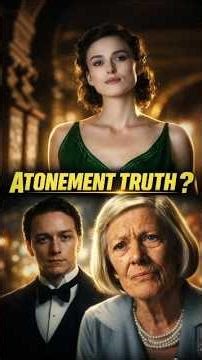What Was Briony’s Real Atonement ? #atonement #briony #tragiclovestory