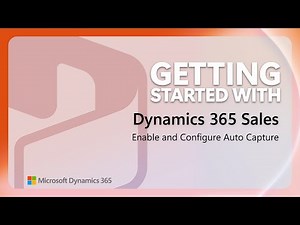 Start using Auto Capture | Getting Started with D365 Shorts
