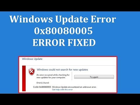 How to Fix Windows Update Error 0x80080005