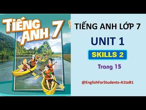 TIẾNG ANH Lớp 7 | UNIT 1 | SKILLS 2 | Trang 15 | ‪@EnglishForStudents-A1toB1‬
