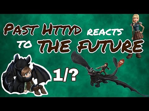 Some past httyd react to future||Part 1/?||(Original Vid.)