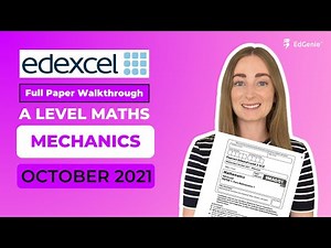 Solve Edexcel A-Level Maths Mechanics Paper 3 (Oct 2021) — Step-by-Step Full Solutions!
