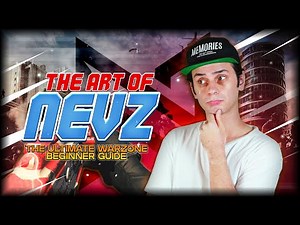 The Ultimate Warzone Beginner Guide - The Art of Nevz