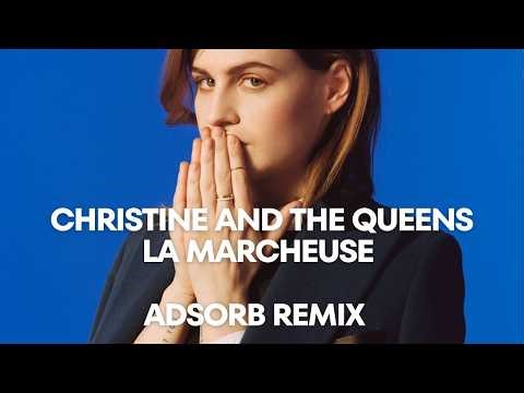 Christine & The Queens - La Marcheuse (Adsorb Remix) A Deeper, Melodic Version