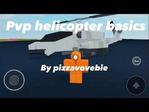 Pvp helicopter basics (plane crazy)