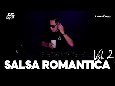 SALSA ROMANTICA VOL.2 ❤️ SALSA SENSUAL MIX ❤️ SALSA DE BAUL ❌️ CLASICA EXITOS OLD ❤️ DJ JOSE KNIGHT