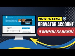 How To Setup Gravatar Account In WordPress For Beginners