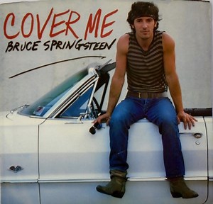 Bruce Springsteen - Cover Me