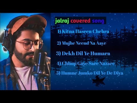 Top 5 old cover song l jalraj l Best song Collection l love 💕 💕 mashup l jalraj mashup