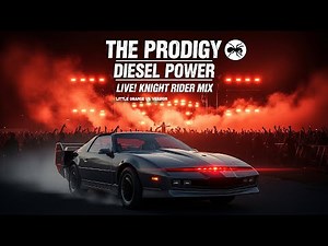 The Prodigy - Diesel Power (Live! Knight Rider mix) Little Orange UA Version