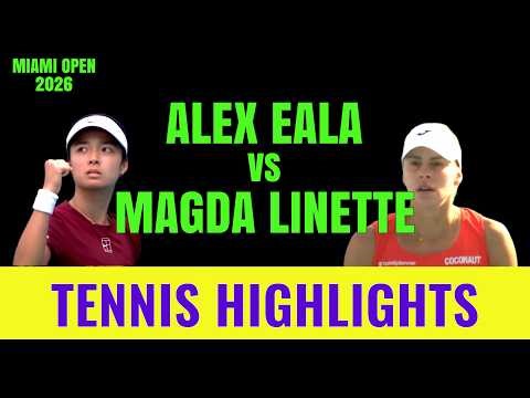 Alex Eala vs Magda Linette Highlights | Eala Wins in Straight Sets! | Miami Open 2026 Round 32