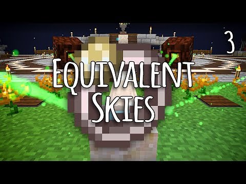 Equivalent Skies Ep. 3 Creative Flight + Botania Endoflame Automation