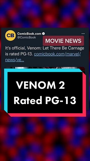 Venom 2 PG-13 Rating Revealed - Where to Watch Let There Be Carnage