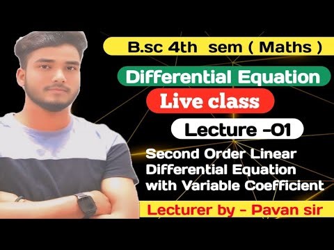 Basic Concepts of 2nd Order Linear Differential Equation with Variable Coefficients by Pavan sir