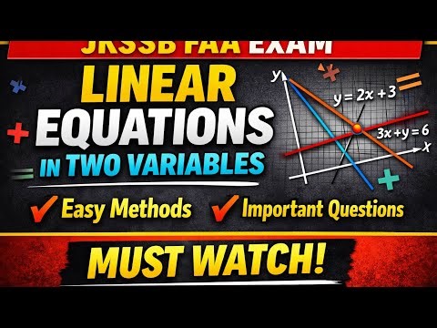 JKSSB Finance Account Assistant Maths 🚀 Linear Equation in Two Variables Made Easy”