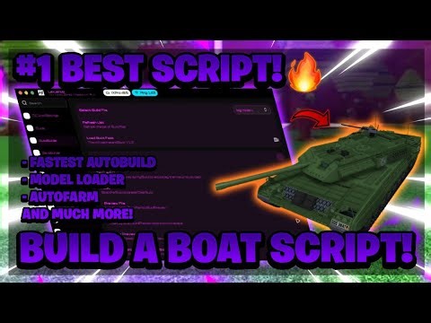 BEST Build A Boat Script! ⛴️ | AUTOBUILD, Model Loader, AutoFarm and much more! (OP/Working) 2026 🔥😱