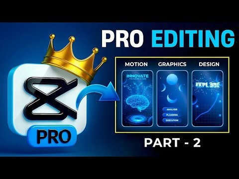 Capcut Advanced Level Editing Masterclass: Edit Like a Pro!