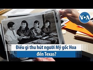 Điều gì thu hút người Mỹ gốc Hoa đến Texas? | VOA Tiếng Việt