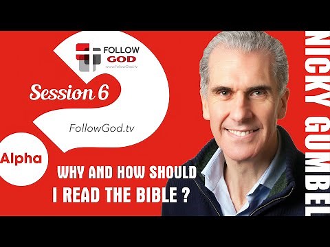 ❓ ALPHA | Session 6: Why and How Should I Read the Bible? | Nicky Gumbel (6/15)