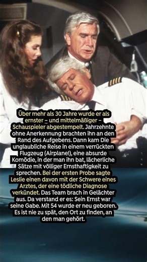 Leslie Nielsen: sein Scheitern führte ihn zu seinem Ziel