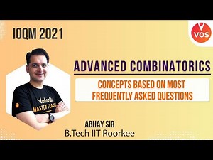 ADVANCED COMBINATORICS L-15 | Concepts & PREVIOUS YEAR QUESTIONS | IOQM Preparation | IOQM 2020