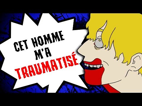 Cet HOMME m'a TRAUMATISÉ...