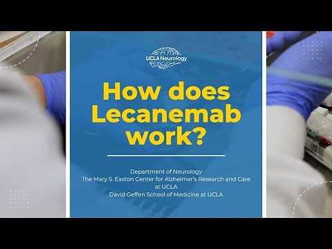 How does Lecanemab work?