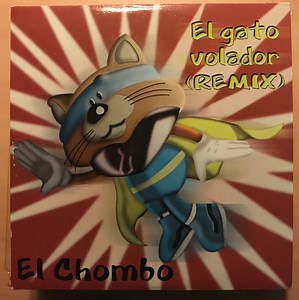El Chombo - El Gato Volador (Remix)