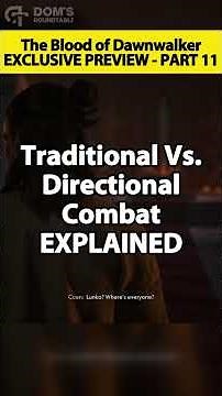 Traditional Vs. Directional Combat EXPLAINED | The Blood Of Dawnwalker Is AMAZING!!