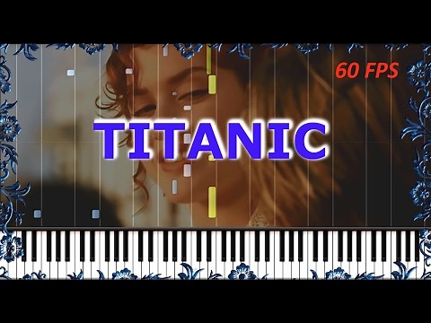 [HOW TO PLAY] TITANIC Main Theme (My heart will go on) Piano Tutorial (Synthesia) SHEET MUSIC