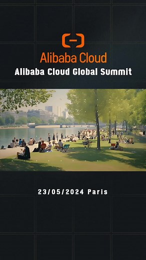 2024 Alibaba Cloud Global Summit: Unlocking the Power of AI in Paris