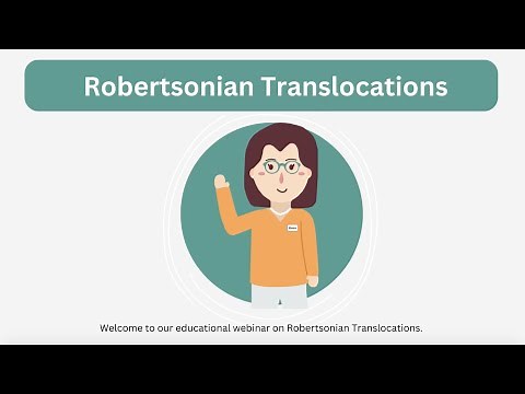 Robertsonian Translocations – Educational Webinar