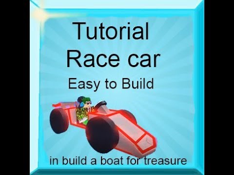 race car in build a boat for treasure *tutorial*