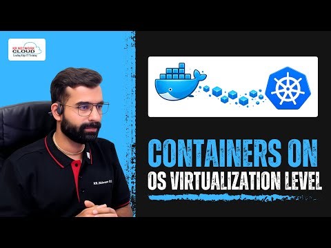 Session - 3 | Containers on OS virtualization level | Docker and Kubernetes Training
