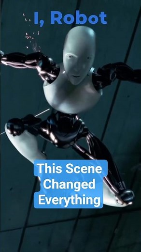 This Scene Changed Everything I, Robot