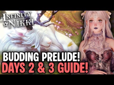 Budding Prelude Full Day 2-3 Breakdown! - Infinite Nikki V2.1