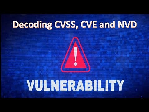 Decoding CVSS, CVE and NVD