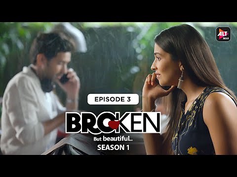 Broken But Beautiful | Season 1| Episode 03 | Vikrant Massey | Harleen Sethi | ‪@Kutingg‬